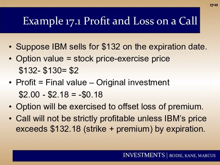 17- Example 17.1 Profit and Loss on a Call Suppose IBM