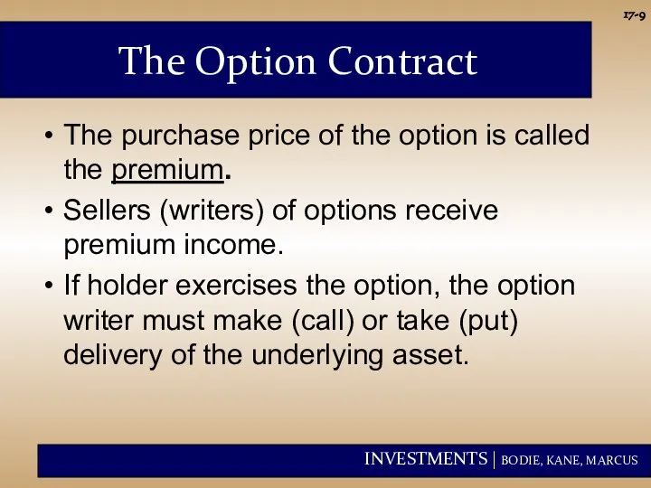 17- The Option Contract The purchase price of the option is