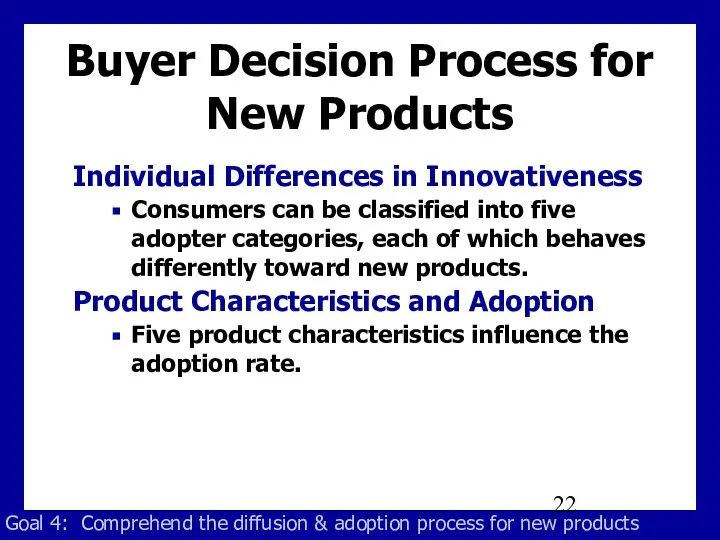 Buyer Decision Process for New Products Individual Differences in Innovativeness Consumers