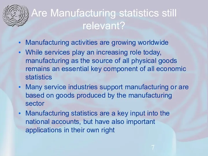 Are Manufacturing statistics still relevant? Manufacturing activities are growing worldwide While