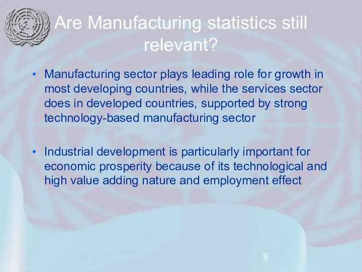 Are Manufacturing statistics still relevant? Manufacturing sector plays leading role for