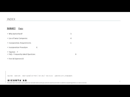 INDEX SUBJECT Page Why Switzerland? 3 Use of Swiss Companies 4