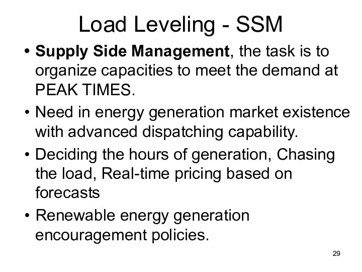 Load Leveling - SSM Supply Side Management, the task is to