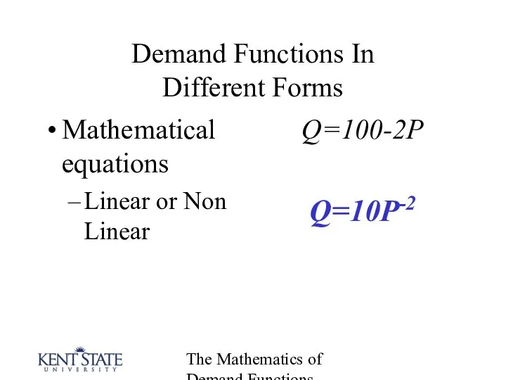 The Mathematics of Demand Functions Demand Functions In Different Forms Mathematical