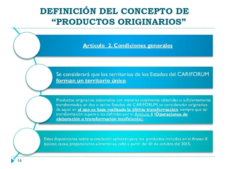 DEFINICIÓN DEL CONCEPTO DE “PRODUCTOS ORIGINARIOS”