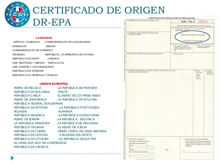 CERTIFICADO DE ORIGEN DR-EPA -CARIFORUM: -ANTIGUA Y BARBUDA -COMMONWEALTH DE LAS