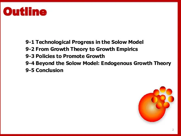 9-1 Technological Progress in the Solow Model 9-2 From Growth Theory