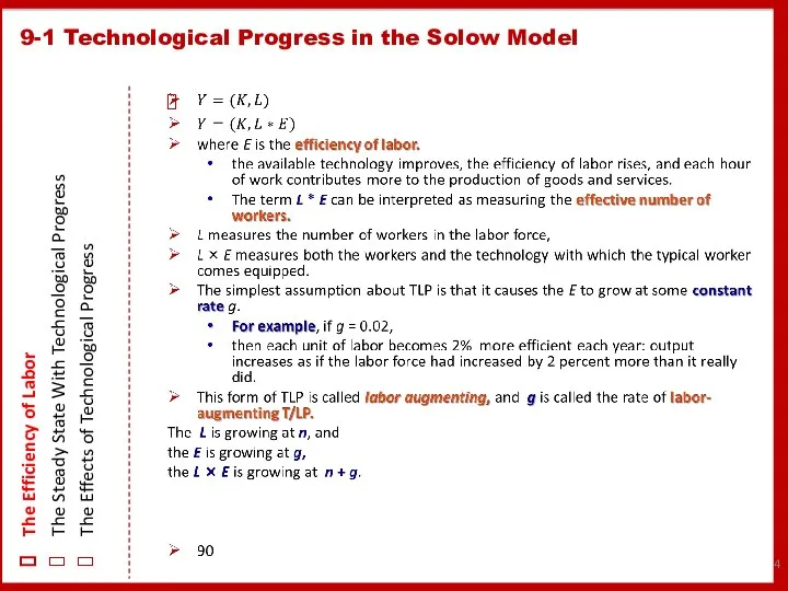 9-1 Technological Progress in the Solow Model The Efficiency of Labor