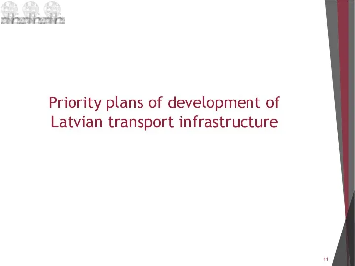 Priority plans of development of Latvian transport infrastructure