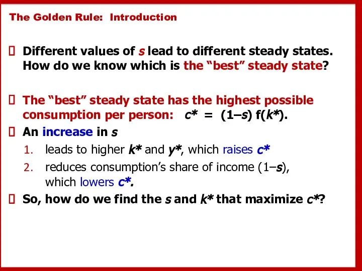 The Golden Rule: Introduction Different values of s lead to different