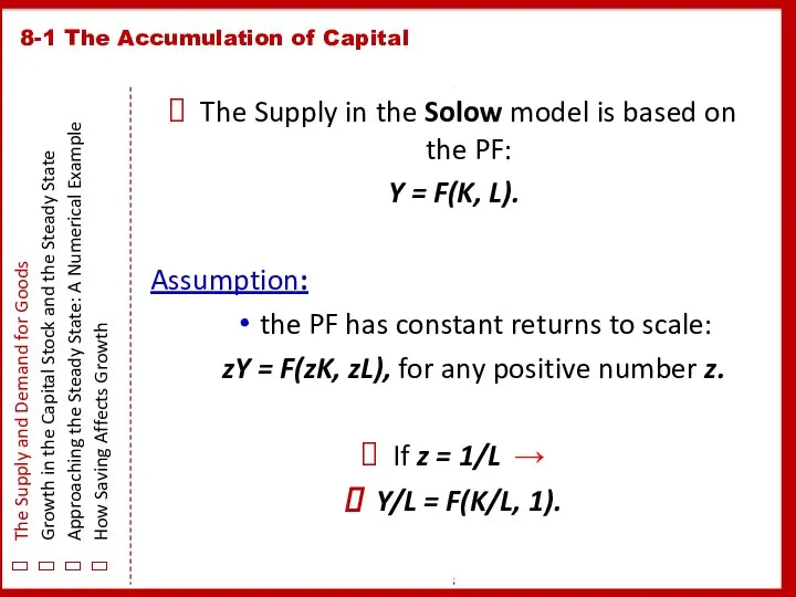 8-1 The Accumulation of Capital The Supply and Demand for Goods