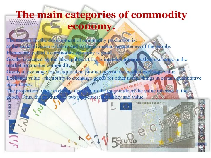 The main categories of commodity economy. The reasons for the development