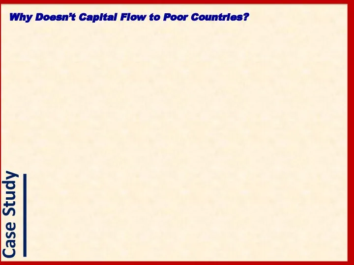 Why Doesn’t Capital Flow to Poor Countries?