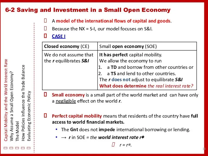 A model of the international flows of capital and goods. Because