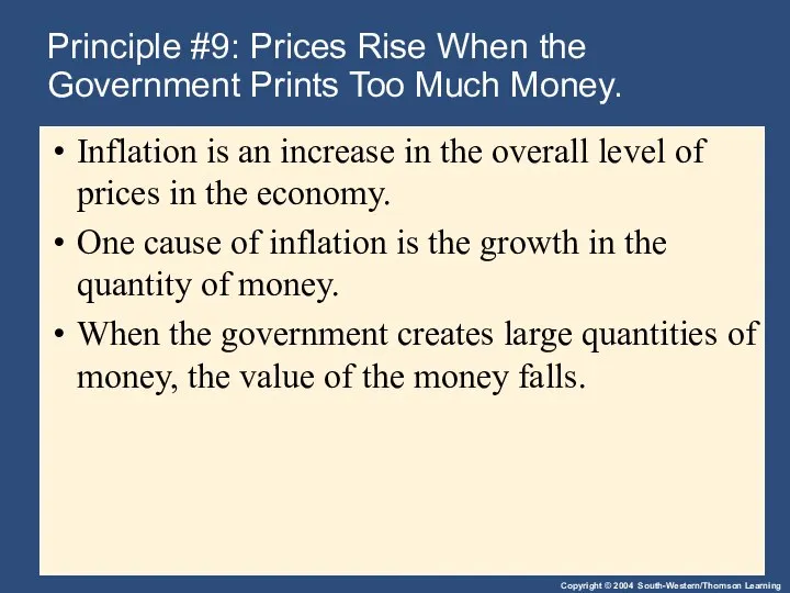 Principle #9: Prices Rise When the Government Prints Too Much Money.