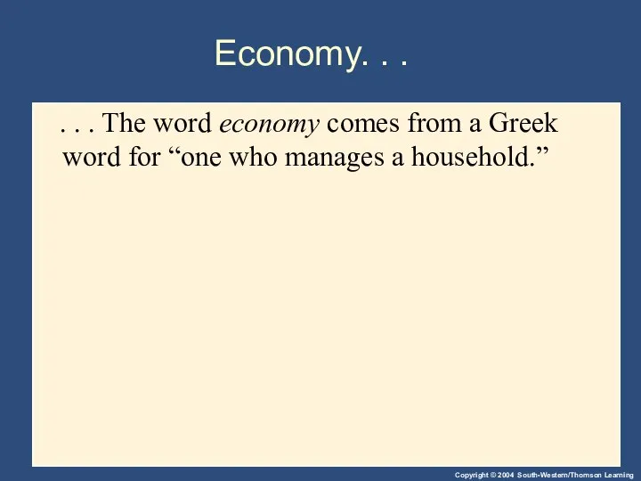 Economy. . . . . . The word economy comes from