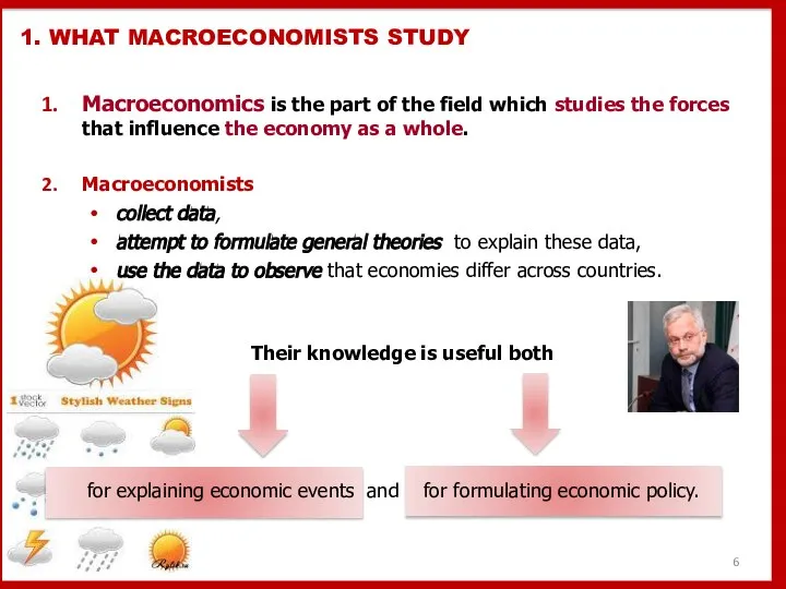 Macroeconomics is the part of the field which studies the forces