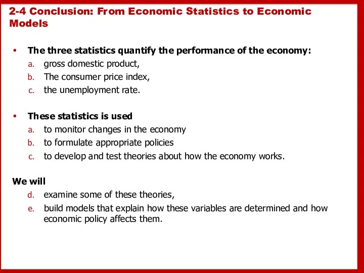 2-4 Conclusion: From Economic Statistics to Economic Models The three statistics