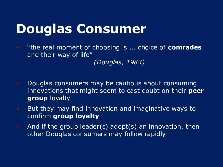 Douglas Consumer “the real moment of choosing is ... choice of