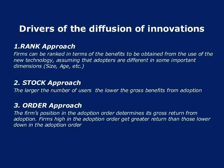 Drivers of the diffusion of innovations 1.RANK Approach Firms can be