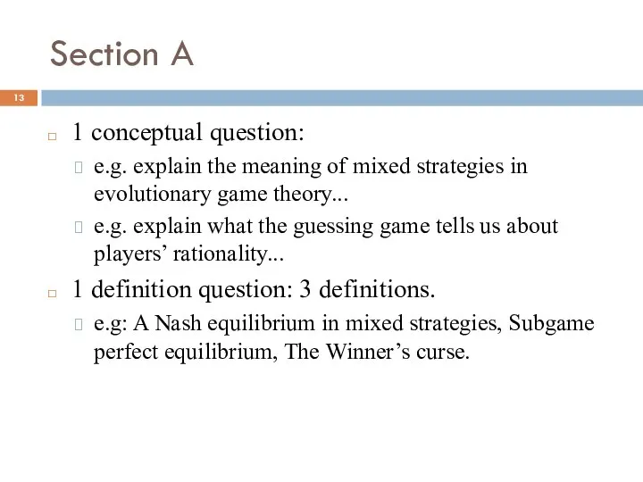 Section A 1 conceptual question: e.g. explain the meaning of mixed