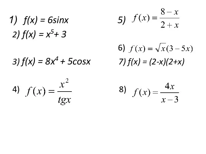 f(x) = 6sinx 5) 2) f(x) = x5+ 3 6) 3)