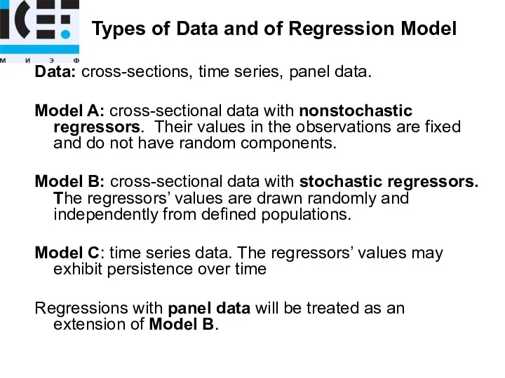 Types of Data and of Regression Model Data: cross-sections, time series,