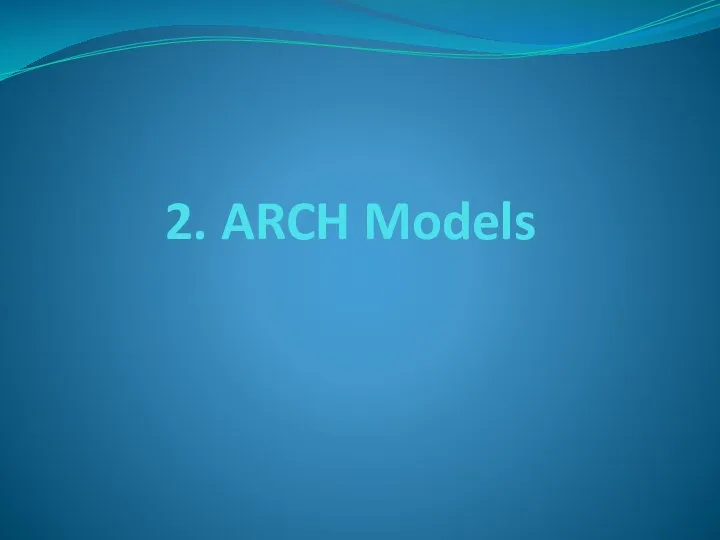 2. ARCH Models