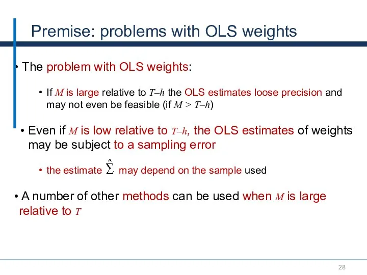 Premise: problems with OLS weights The problem with OLS weights: If