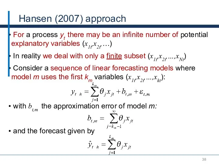 Hansen (2007) approach For a process yt there may be an