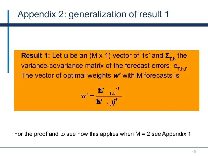 Result 1: Let u be an (M x 1) vector of