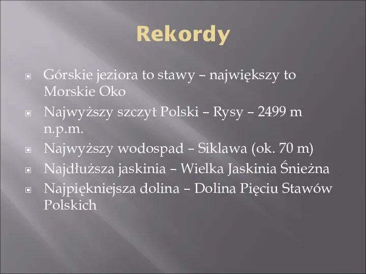 Rekordy Górskie jeziora to stawy – największy to Morskie Oko Najwyższy