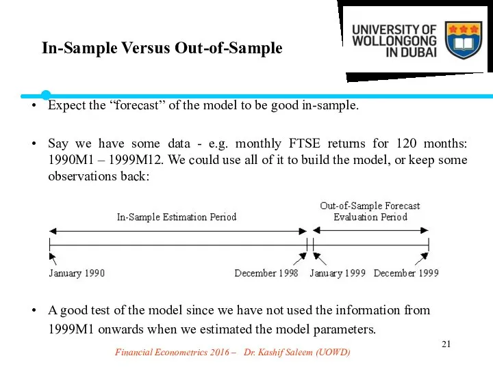 Financial Econometrics 2016 – Dr. Kashif Saleem (UOWD) Expect the “forecast”