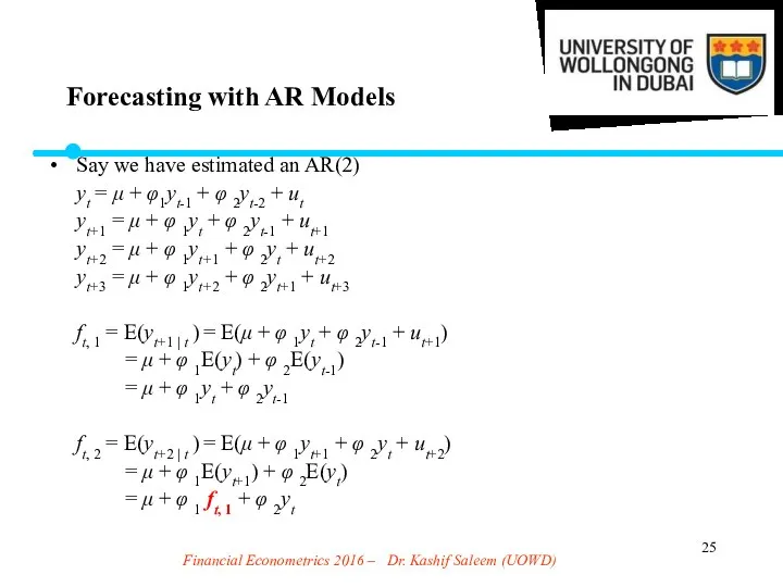 Financial Econometrics 2016 – Dr. Kashif Saleem (UOWD) Say we have