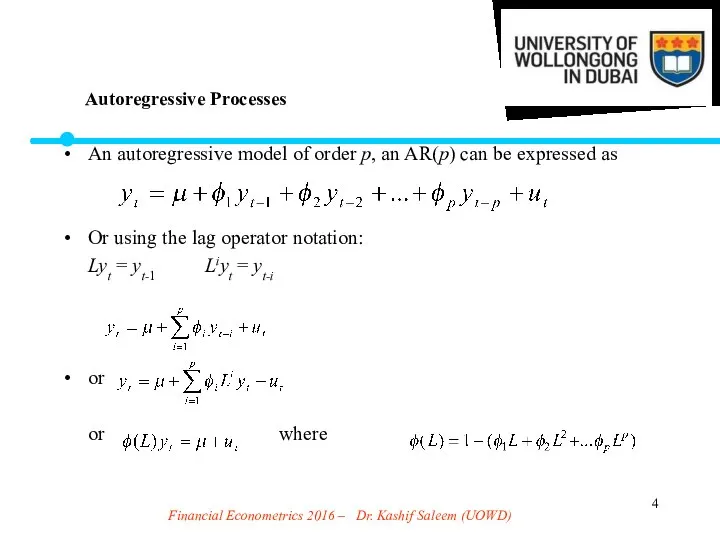 Financial Econometrics 2016 – Dr. Kashif Saleem (UOWD) An autoregressive model