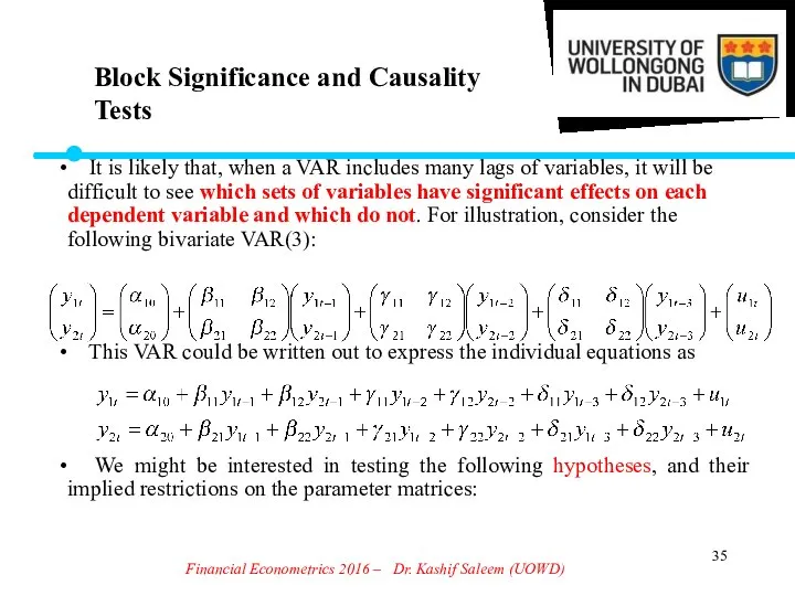 Financial Econometrics 2016 – Dr. Kashif Saleem (UOWD) Block Significance and