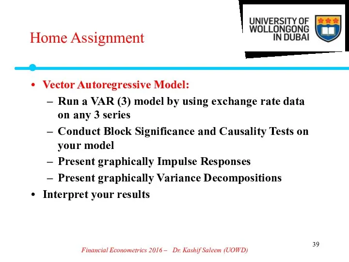 Home Assignment Vector Autoregressive Model: Run a VAR (3) model by