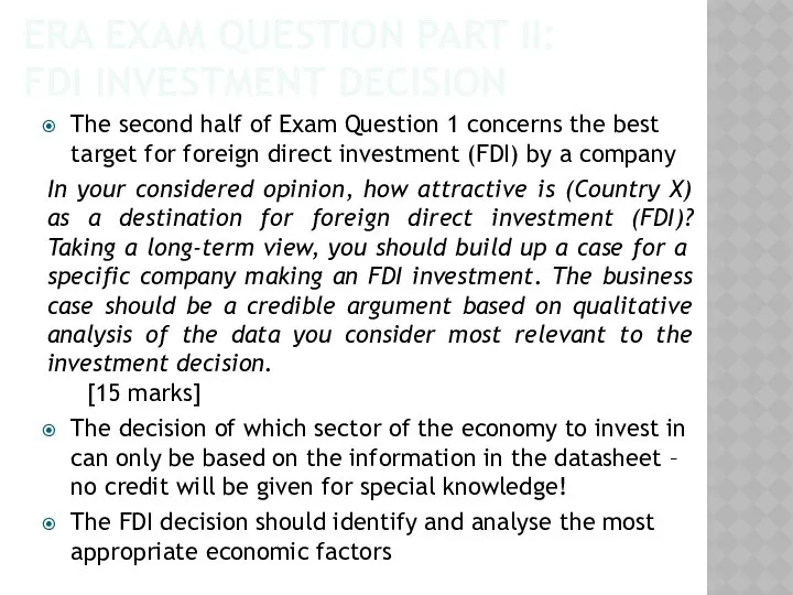 ERA EXAM QUESTION PART II: FDI INVESTMENT DECISION The second half