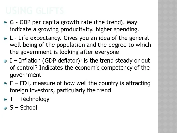 USING GLIFTS G – GDP per capita growth rate (the trend).