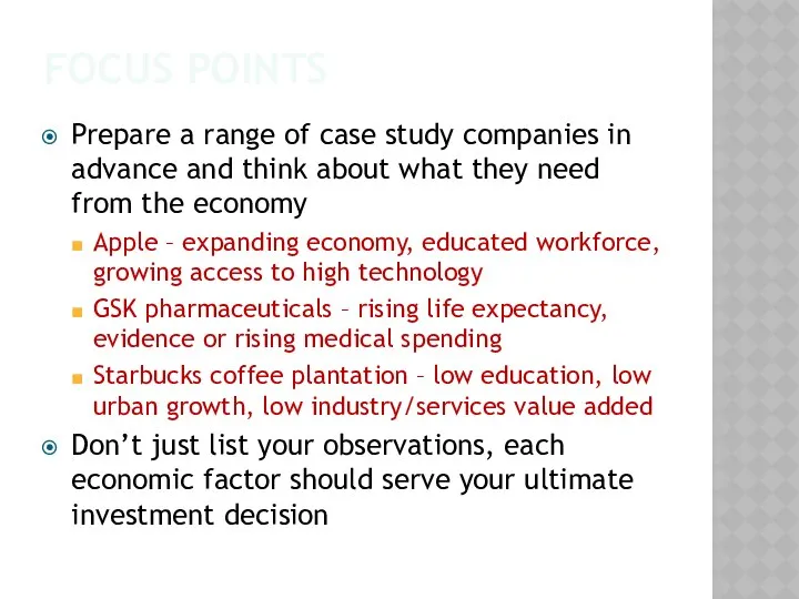 FOCUS POINTS Prepare a range of case study companies in advance