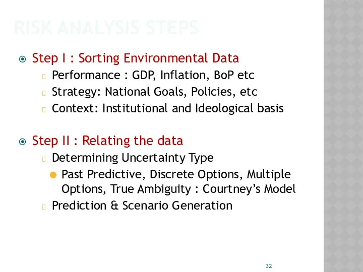RISK ANALYSIS STEPS Step I : Sorting Environmental Data Performance :