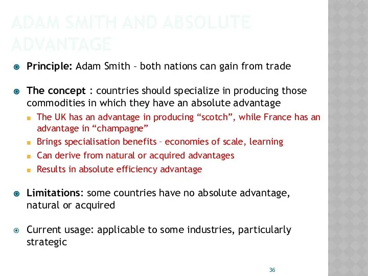 ADAM SMITH AND ABSOLUTE ADVANTAGE Principle: Adam Smith – both nations