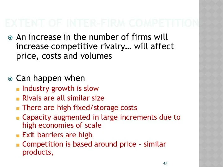 EXTENT OF INTER-FIRM COMPETITION An increase in the number of firms