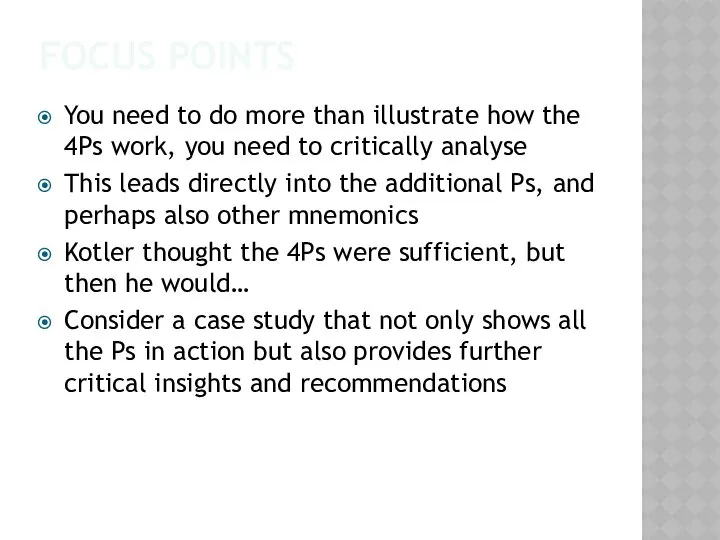 FOCUS POINTS You need to do more than illustrate how the