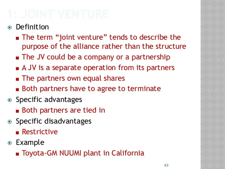 1: JOINT VENTURE Definition The term “joint venture” tends to describe