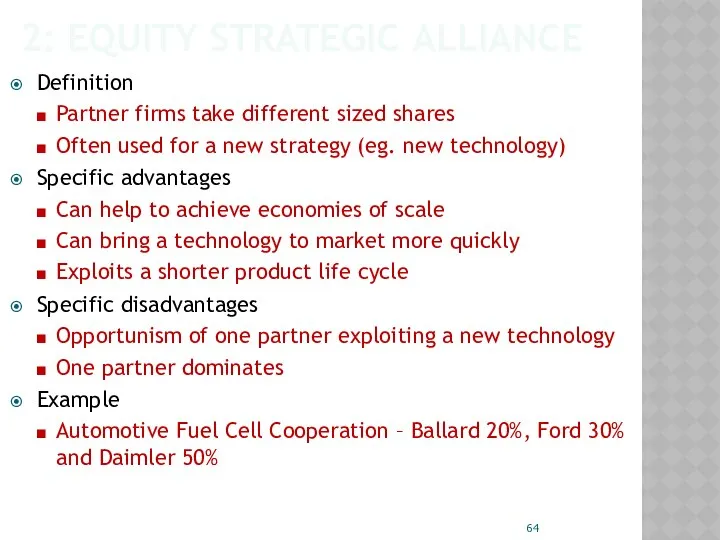 2: EQUITY STRATEGIC ALLIANCE Definition Partner firms take different sized shares