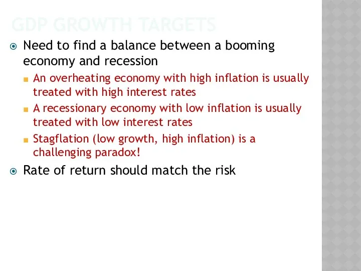 GDP GROWTH TARGETS Need to find a balance between a booming