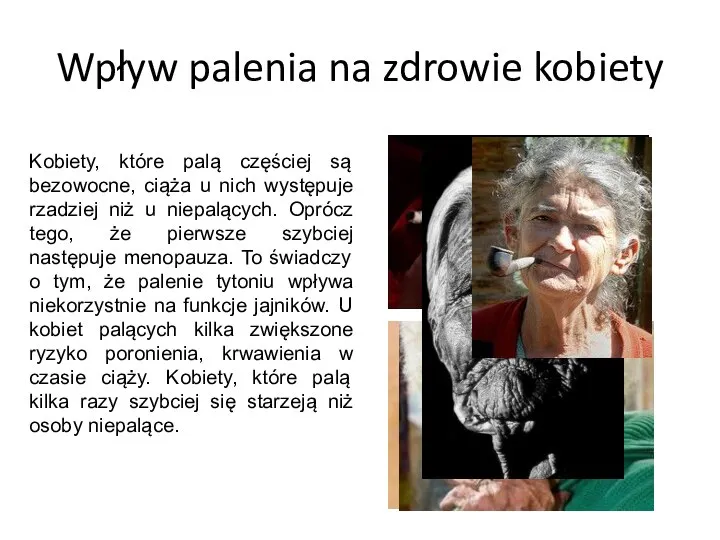 Wpływ palenia na zdrowie kobiety Kobiety, które palą częściej są bezowocne,