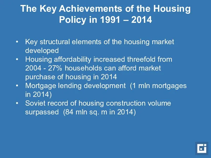 The Key Achievements of the Housing Policy in 1991 – 2014