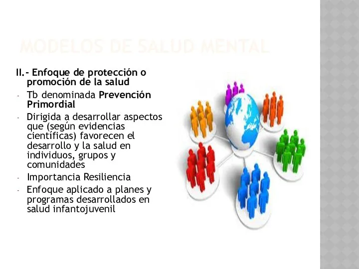 II.- Enfoque de protección o promoción de la salud Tb denominada